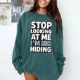 Humor For Introverts Stop Looking At Me I'm Hiding Graphic Comfort Colors Sweatshirt Blue Spruce