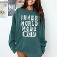 Inner World Mode On Introvert Saying Comfort Colors Sweatshirt Blue Spruce