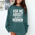 Ask Me About The Book Of Mormon Comfort Colors Sweatshirt Chalky Mint