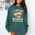 I Like Big Books And I Cannot Lie Book Reading Comfort Colors Sweatshirt Chalky Mint I Like Big Books And I Cannot Lie Book Reading Comfort Colors Sweatshirt Chalky Mint