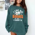 I Like Big Books I Cannot Lie School Librarian Book Lover Comfort Colors Sweatshirt Chalky Mint I Like Big Books I Cannot Lie School Librarian Book Lover Comfort Colors Sweatshirt Chalky Mint