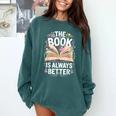 The Book Is Always Better Comfort Colors Sweatshirt Chalky Mint