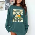 The Book Is Always Better Thriller Comfort Colors Sweatshirt Chalky Mint