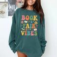 Book Fair Vibes Groovy Retro School Reading Nostalgic Comfort Colors Sweatshirt Chalky Mint Book Fair Vibes Groovy Retro School Reading Nostalgic Comfort Colors Sweatshirt Chalky Mint