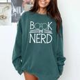 Book Nerd Retro Style Readers Librarians Authors Bookworms Comfort Colors Sweatshirt Chalky Mint Book Nerd Retro Style Readers Librarians Authors Bookworms Comfort Colors Sweatshirt Chalky Mint