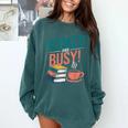 Booked And Busy Cool Coffee Reading Relaxing Books Comfort Colors Sweatshirt Chalky Mint Booked And Busy Cool Coffee Reading Relaxing Books Comfort Colors Sweatshirt Chalky Mint