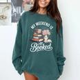My Weekend Is All Booked Comfort Colors Sweatshirt Chalky Mint My Weekend Is All Booked Comfort Colors Sweatshirt Chalky Mint