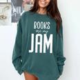 Books Are My Jam Graphic For Introverts Comfort Colors Sweatshirt Chalky Mint