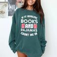Books Pajamas Read Reading Book Librarian Women Girls Comfort Colors Sweatshirt Chalky Mint