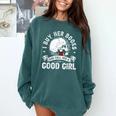 I Buy Her Books And Call Her A Good Girl Reading Book Lover Comfort Colors Sweatshirt Chalky Mint