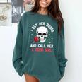 I Buy Her Books And Call Her A Good Girl Skull Rose Bookworm Comfort Colors Sweatshirt Chalky Mint