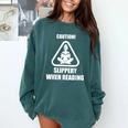 Caution Slippery When Reading Book Lover Comfort Colors Sweatshirt Chalky Mint
