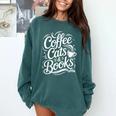 Coffee Cats & Books Reading Book Lover Reader Comfort Colors Sweatshirt Chalky Mint Coffee Cats & Books Reading Book Lover Reader Comfort Colors Sweatshirt Chalky Mint