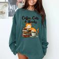 Coffee Cats And Books Lover For Women & Girls Coffee Comfort Colors Sweatshirt Chalky Mint Coffee Cats And Books Lover For Women & Girls Coffee Comfort Colors Sweatshirt Chalky Mint