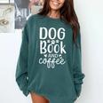 Dog Book And Coffee Fun Typographic Premium Tri-Blend Comfort Colors Sweatshirt Chalky Mint