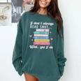 I Don't Always Read Smut Books Smutt Bookish Smutty Book Comfort Colors Sweatshirt Chalky Mint