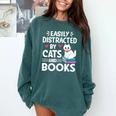 Easily Distracted By Cats And Books Cute Cat And Book Lovers Comfort Colors Sweatshirt Chalky Mint Easily Distracted By Cats And Books Cute Cat And Book Lovers Comfort Colors Sweatshirt Chalky Mint