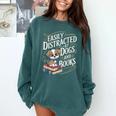 Easily Distracted By Dogs And Books Reader Animal Dog Comfort Colors Sweatshirt Chalky Mint