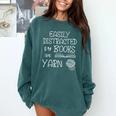 Easily Distracted By Knitting Books And Yarn Quote Reader Comfort Colors Sweatshirt Chalky Mint
