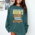 Everything I Need Is Books & Dogs Reader Book Read Reading Comfort Colors Sweatshirt Chalky Mint Everything I Need Is Books & Dogs Reader Book Read Reading Comfort Colors Sweatshirt Chalky Mint