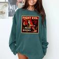 Fight Evil Read Books Propaganda Poster Comfort Colors Sweatshirt Chalky Mint Fight Evil Read Books Propaganda Poster Comfort Colors Sweatshirt Chalky Mint