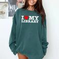 Fun I Love My Library Book Reader Bookworm Librarian Costume Comfort Colors Sweatshirt Chalky Mint Fun I Love My Library Book Reader Bookworm Librarian Costume Comfort Colors Sweatshirt Chalky Mint