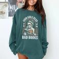 Good Girls Read Bad Books Comfort Colors Sweatshirt Chalky Mint