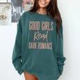 Good Girls Read Dark Romance Shirts For Women Book Lovers Comfort Colors Sweatshirt Chalky Mint
