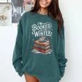 I'm Booked For The Winter Book Lover Comfort Colors Sweatshirt Chalky Mint I'm Booked For The Winter Book Lover Comfort Colors Sweatshirt Chalky Mint