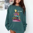 I'm OK Reading Books Library Bookworm Bookish Book Lover Comfort Colors Sweatshirt Chalky Mint I'm OK Reading Books Library Bookworm Bookish Book Lover Comfort Colors Sweatshirt Chalky Mint