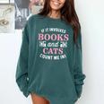 If It Involves Books And Cats Book Lover Comfort Colors Sweatshirt Chalky Mint