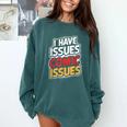 I Have Issues Comic Issues Comic Book Lover Comfort Colors Sweatshirt Chalky Mint I Have Issues Comic Issues Comic Book Lover Comfort Colors Sweatshirt Chalky Mint