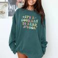 It's A Good Day To Read A Book Reading Librarian Teacher Kid Comfort Colors Sweatshirt Chalky Mint