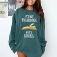 It's Not Hoarding If It's Books Premium Tri-Blend Comfort Colors Sweatshirt Chalky Mint It's Not Hoarding If It's Books Premium Tri-Blend Comfort Colors Sweatshirt Chalky Mint