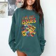I'Ve Got Issues Comic Book Collecting Comfort Colors Sweatshirt Chalky Mint