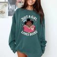Just A Girl Who Loves Books Cute African American Afro Comfort Colors Sweatshirt Chalky Mint Just A Girl Who Loves Books Cute African American Afro Comfort Colors Sweatshirt Chalky Mint