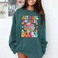 Just A Girl Who Loves Books Reading Cute Bookworm Girls Kids Comfort Colors Sweatshirt Chalky Mint