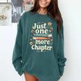 Just One More Chapter Book Reading Floral Teacher Book Lover Comfort Colors Sweatshirt Chalky Mint