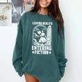 Leaving Reality Entering Fiction Bookish Book Reading Comfort Colors Sweatshirt Chalky Mint Leaving Reality Entering Fiction Bookish Book Reading Comfort Colors Sweatshirt Chalky Mint