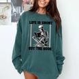 Life Is Short Buy The Book Skeleton Book Lover Reading Comfort Colors Sweatshirt Chalky Mint