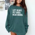Lift Heavy Pet Dogs Read Books Gym Workout Weight Lifter Comfort Colors Sweatshirt Chalky Mint Lift Heavy Pet Dogs Read Books Gym Workout Weight Lifter Comfort Colors Sweatshirt Chalky Mint