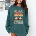 Love God Drink Coffee Read Books Comfort Colors Sweatshirt Chalky Mint