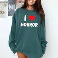I Love Horror Heart Movies TV Show Books Writing Read Comfort Colors Sweatshirt Chalky Mint