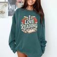 I Love Reading Books Literature Enthusiast Fun Comfort Colors Sweatshirt Chalky Mint I Love Reading Books Literature Enthusiast Fun Comfort Colors Sweatshirt Chalky Mint