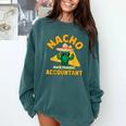 Nacho Average Accountant Accounting Book Keeper Joke Comfort Colors Sweatshirt Chalky Mint Nacho Average Accountant Accounting Book Keeper Joke Comfort Colors Sweatshirt Chalky Mint
