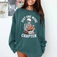 One More Chapter Skeleton Reading Books Lovers Readers Comfort Colors Sweatshirt Chalky Mint