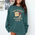 One-Handed Reading Club Smutty Book Lover Comfort Colors Sweatshirt Chalky Mint One-Handed Reading Club Smutty Book Lover Comfort Colors Sweatshirt Chalky Mint