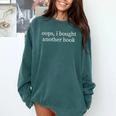 Oops I Bought Another Book Lover Sarcastic Comfort Colors Sweatshirt Chalky Mint Oops I Bought Another Book Lover Sarcastic Comfort Colors Sweatshirt Chalky Mint