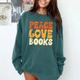 Peace Love Books Men Women Comfort Colors Sweatshirt Chalky Mint