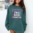 Pretend I'm A Book Character Reader Fan Cosplay Comfort Colors Sweatshirt Chalky Mint